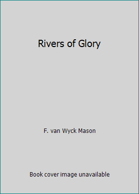 Rivers of Glory B000ONXA1Y Book Cover