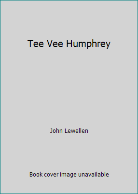 Tee Vee Humphrey B0023FM6VQ Book Cover