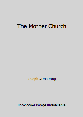 The Mother Church B00UAXADY0 Book Cover
