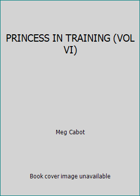 PRINCESS IN TRAINING (VOL VI) B001MT0JT0 Book Cover