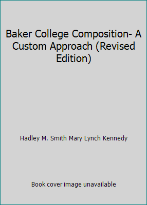 Baker College Composition- A Custom Approach (R... 1256403393 Book Cover