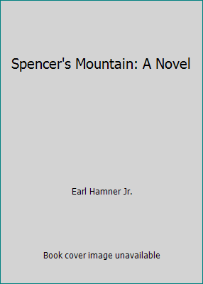 Spencer's Mountain: A Novel B00C2EM6MM Book Cover