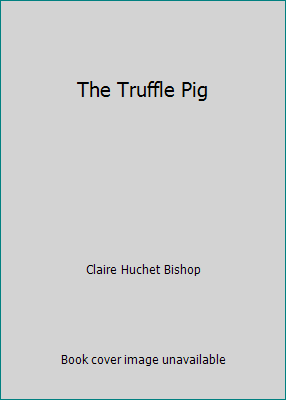 The Truffle Pig B000JCBYX6 Book Cover