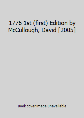 1776 1st (first) Edition by McCullough, David [... B00BXU5HNQ Book Cover