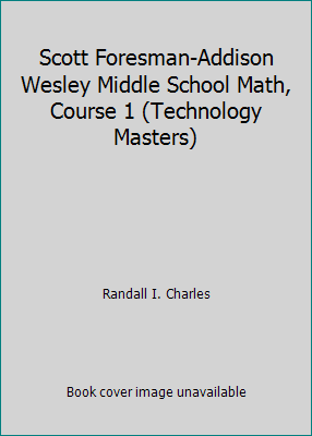 Scott Foresman-Addison Wesley Middle School Mat... 0201313073 Book Cover
