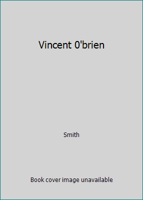 Vincent 0'brien 0091752787 Book Cover