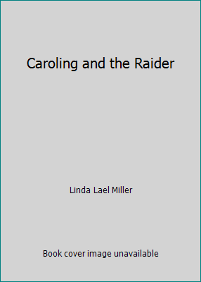 Caroling and the Raider B005B500B8 Book Cover