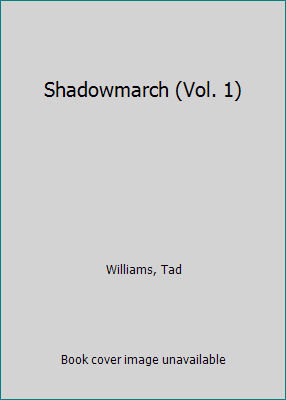 Shadowmarch (Vol. 1) B001GNYXBM Book Cover