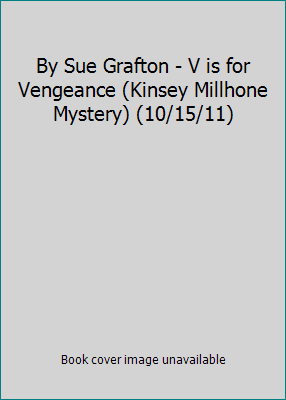 By Sue Grafton - V is for Vengeance (Kinsey Mil... B00HTJO2SG Book Cover