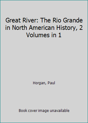 Great River: The Rio Grande in North American H... B000KE6ATG Book Cover