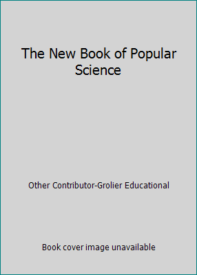 The New Book of Popular Science 0717212246 Book Cover