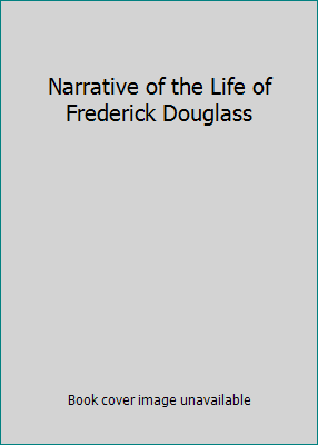 Narrative of the Life of Frederick Douglass B000K1WR6E Book Cover