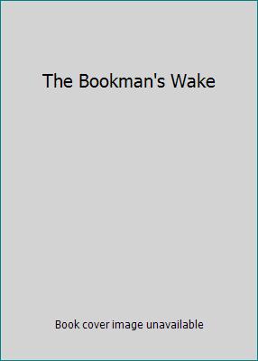 The Bookman's Wake 0731813030 Book Cover