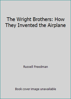 The Wright Brothers: How They Invented the Airp... 0663585686 Book Cover