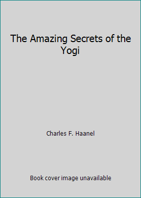 The Amazing Secrets of the Yogi 1543282695 Book Cover