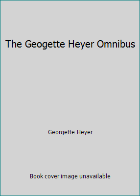 The Geogette Heyer Omnibus B004V41A9Q Book Cover