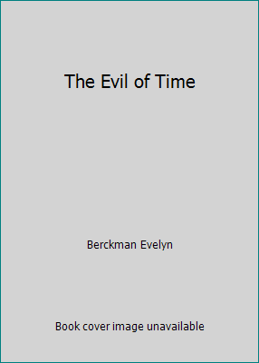 The Evil of Time B000U292MA Book Cover