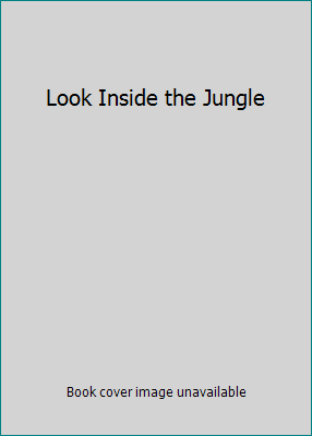 Look Inside the Jungle 0794535615 Book Cover