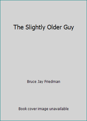 The Slightly Older Guy 1556115229 Book Cover