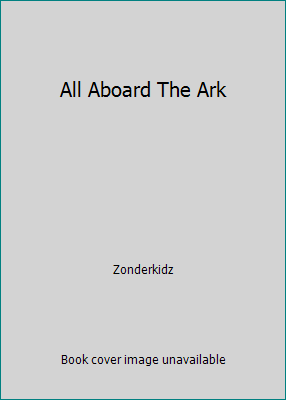 All Aboard The Ark 0310625548 Book Cover