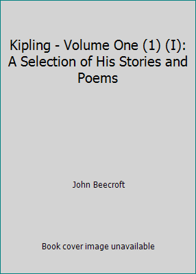 Kipling - Volume One (1) (I): A Selection of Hi... B07MSFRPGP Book Cover