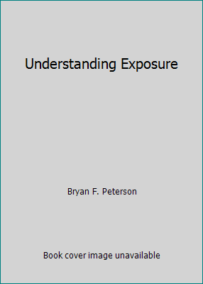 Understanding Exposure B000PJLA96 Book Cover