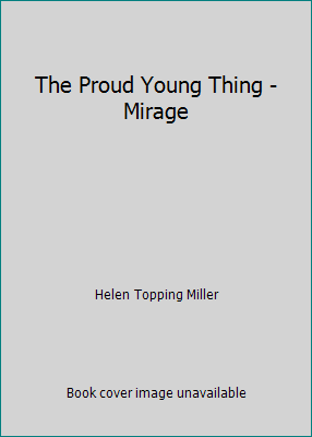 The Proud Young Thing - Mirage B00VAV1ZFC Book Cover