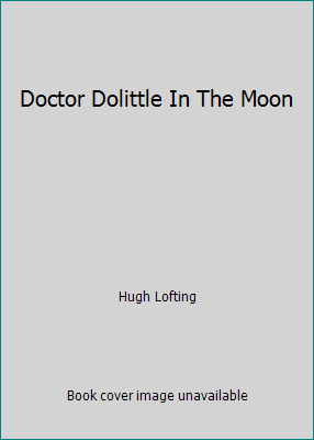 Doctor Dolittle In The Moon B00IG032CO Book Cover