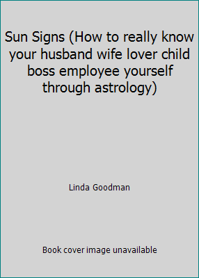 Sun Signs (How to really know your husband wife... 0553027778 Book Cover