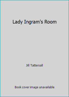 Lady Ingram's Room B000OF8UHG Book Cover