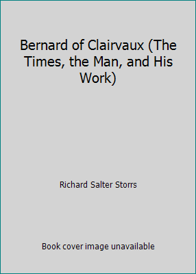 Bernard of Clairvaux (The Times, the Man, and H... B000V2CU14 Book Cover