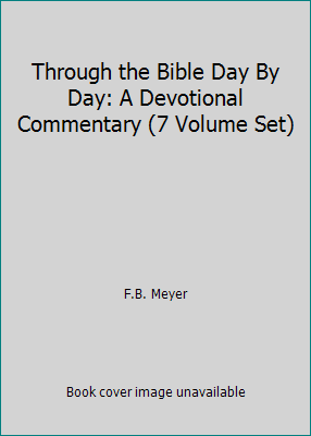 Through the Bible Day By Day: A Devotional Comm... B000O2PY46 Book Cover