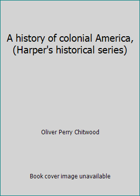 A history of colonial America, (Harper's histor... B007BOPN2I Book Cover