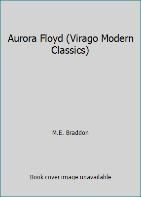 Aurora Floyd (Virago Modern Classics) 0860685101 Book Cover