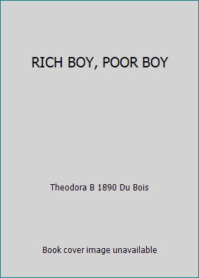 RICH BOY, POOR BOY B002SMMNU8 Book Cover