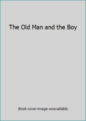 The Old Man and the Boy 0030279100 Book Cover