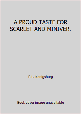 A PROUD TASTE FOR SCARLET AND MINIVER. B00BLENHQS Book Cover