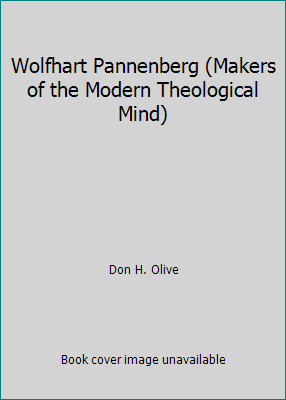 Wolfhart Pannenberg (Makers of the Modern Theol... 0849930030 Book Cover