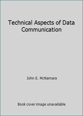 Technical Aspects of Data Communication B009NNYGU0 Book Cover