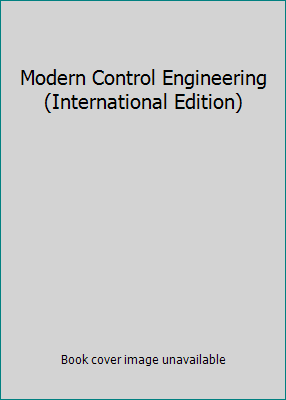 Modern Control Engineering (International Edition) 0130432458 Book Cover