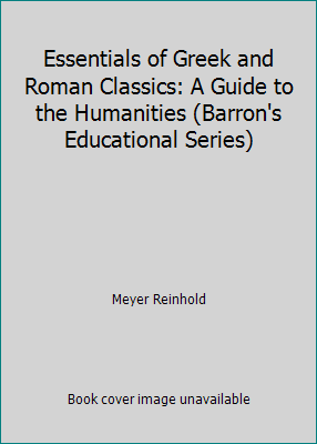 Essentials of Greek and Roman Classics: A Guide... B000H03RFI Book Cover