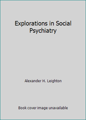 Explorations in Social Psychiatry [German] 1199368806 Book Cover