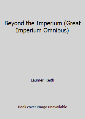 Beyond the Imperium (Great Imperium Omnibus) B0182WZ5WK Book Cover