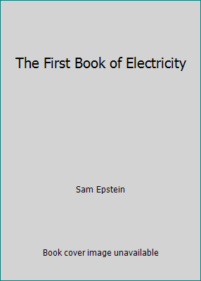 The First Book of Electricity B000INQ6WU Book Cover