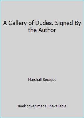 A Gallery of Dudes. Signed By the Author B07C4NX39B Book Cover