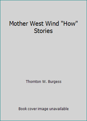 Mother West Wind "How" Stories B07959L238 Book Cover