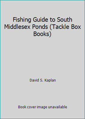 Fishing Guide to South Middlesex Ponds (Tackle ... 1887079009 Book Cover