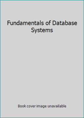 Fundamentals of Database Systems 0321204484 Book Cover