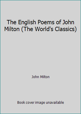 The English Poems of John Milton (The World's C... B000FOZAO2 Book Cover