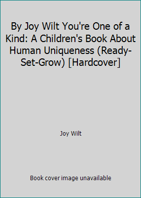 By Joy Wilt You're One of a Kind: A Children's ... B00SCU1M84 Book Cover